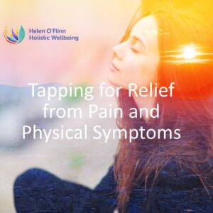 Tapping to Release Pain and Physical Symptoms - Mini Course